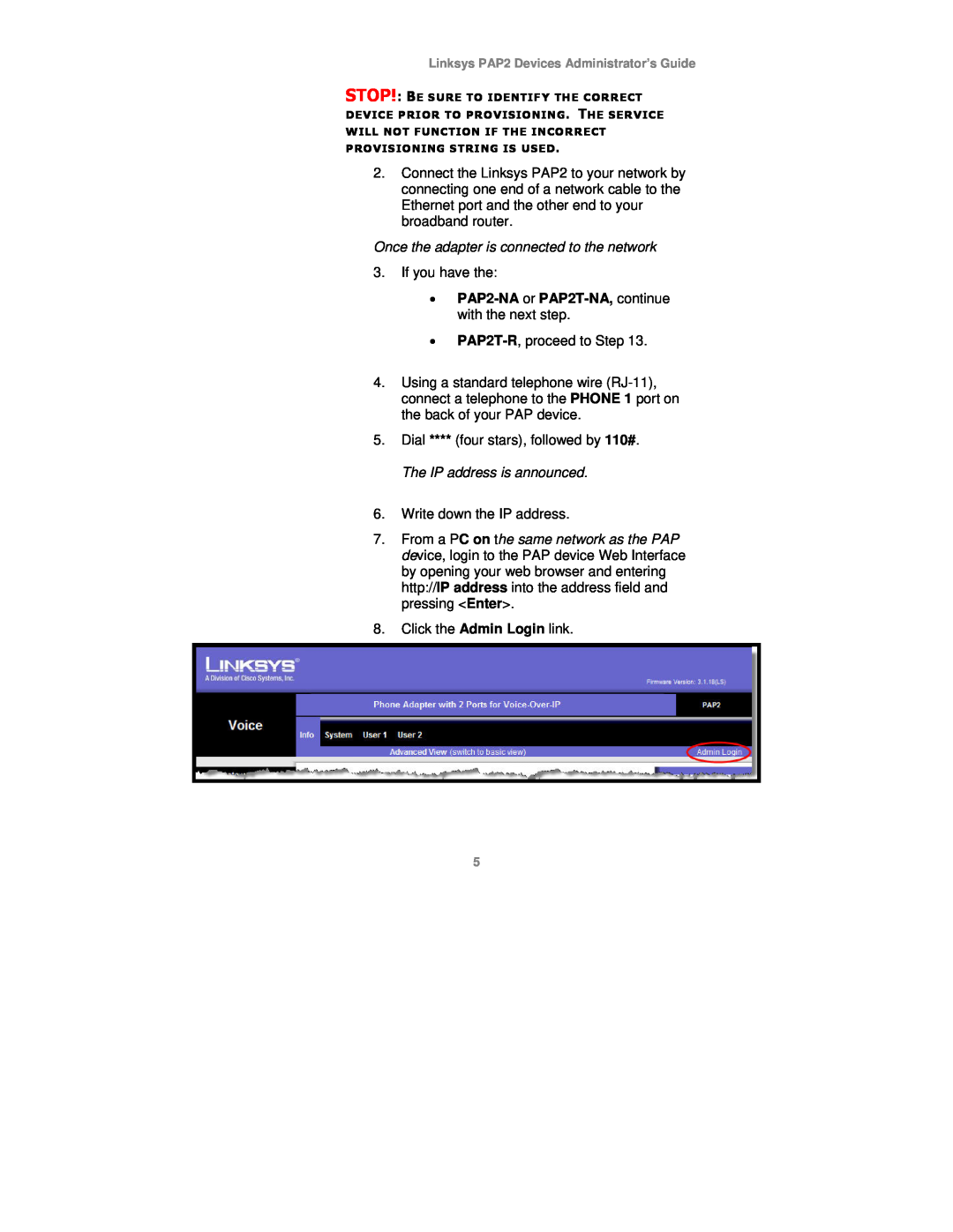 Linksys manual Once the adapter is connected to the network, PAP2-NA or PAP2T-NA, continue with the next step 