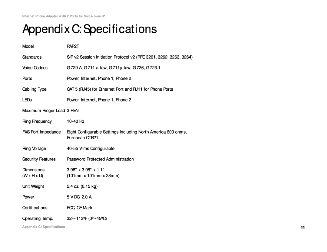 Linksys PAP2T manual Appendix C Specifications, FXS Port Impedance 