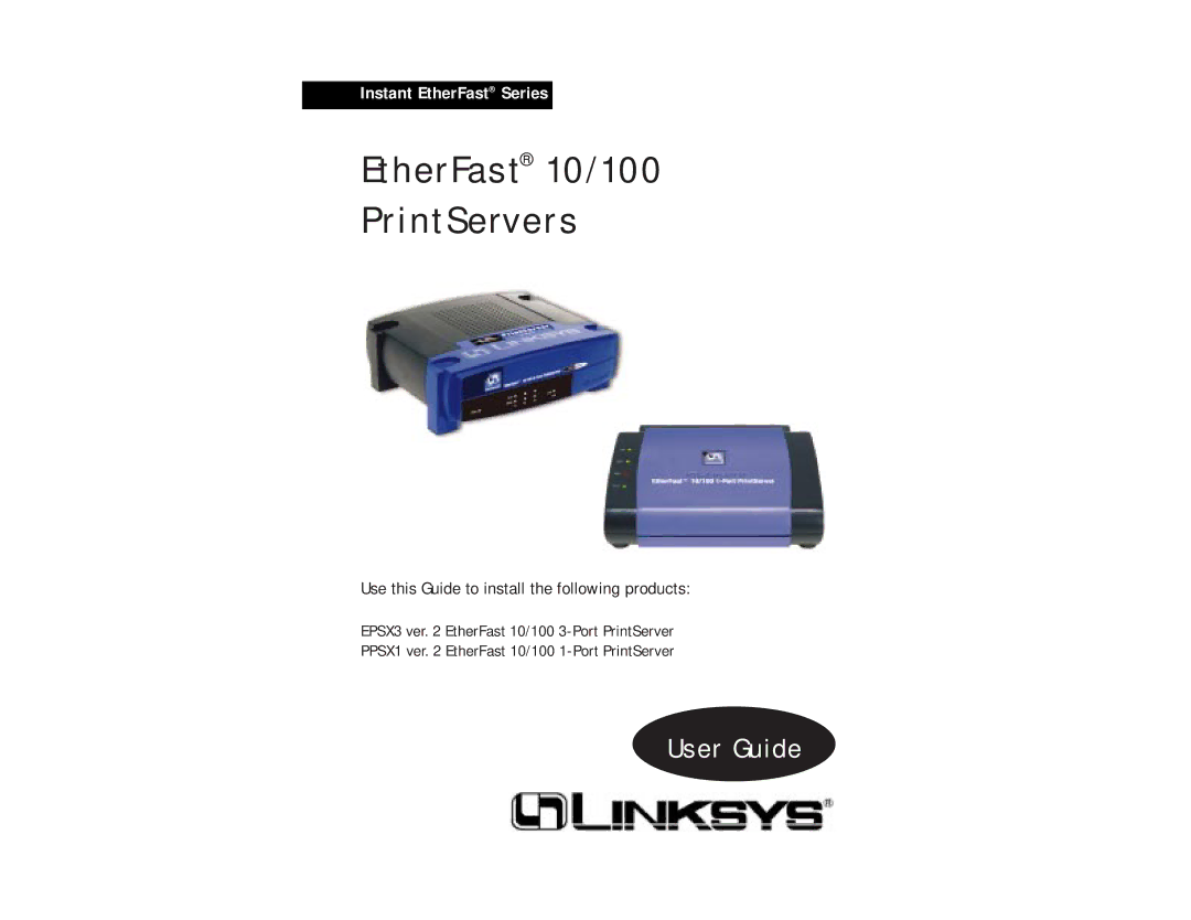 Linksys EPSX3, PPSX1 manual EtherFast 10/100 PrintServers 