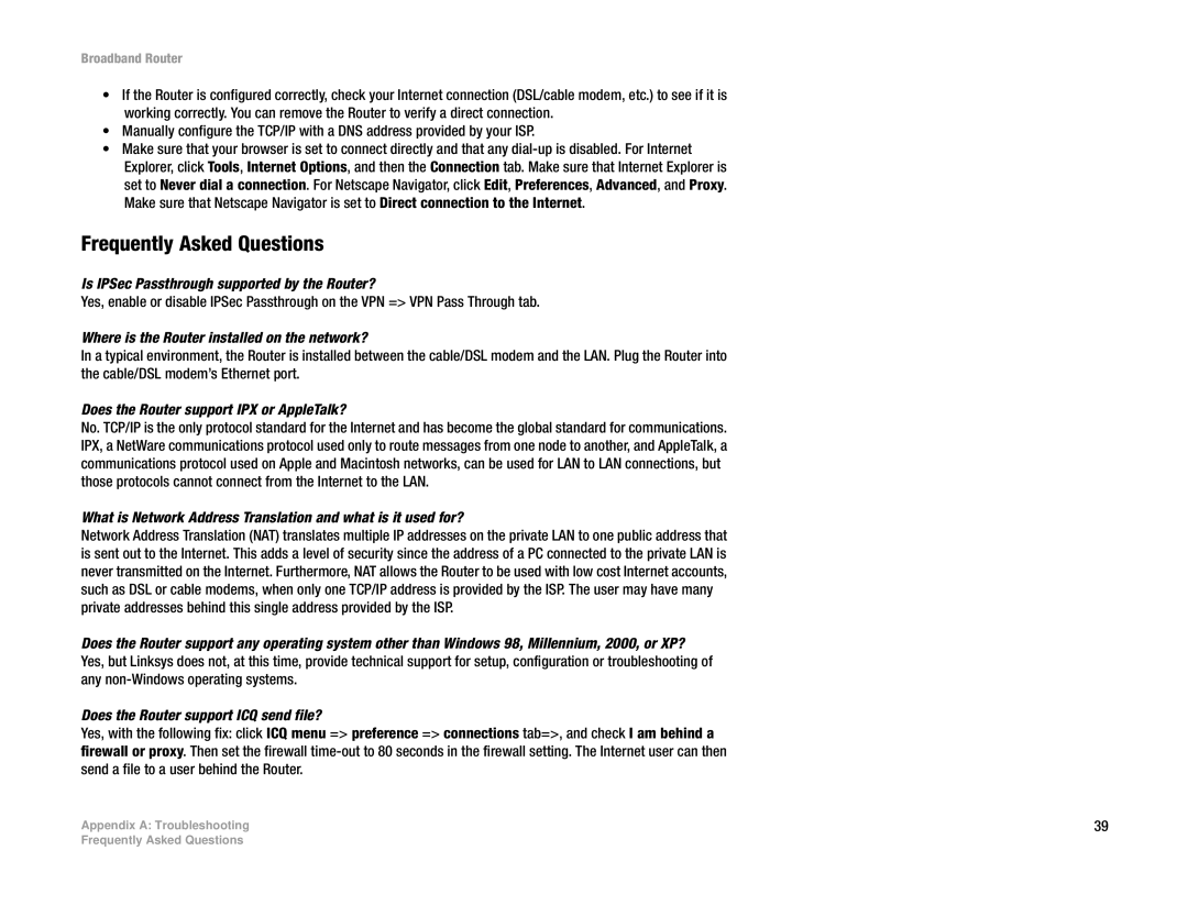 Linksys RT042 manual Frequently Asked Questions, Is IPSec Passthrough supported by the Router? 