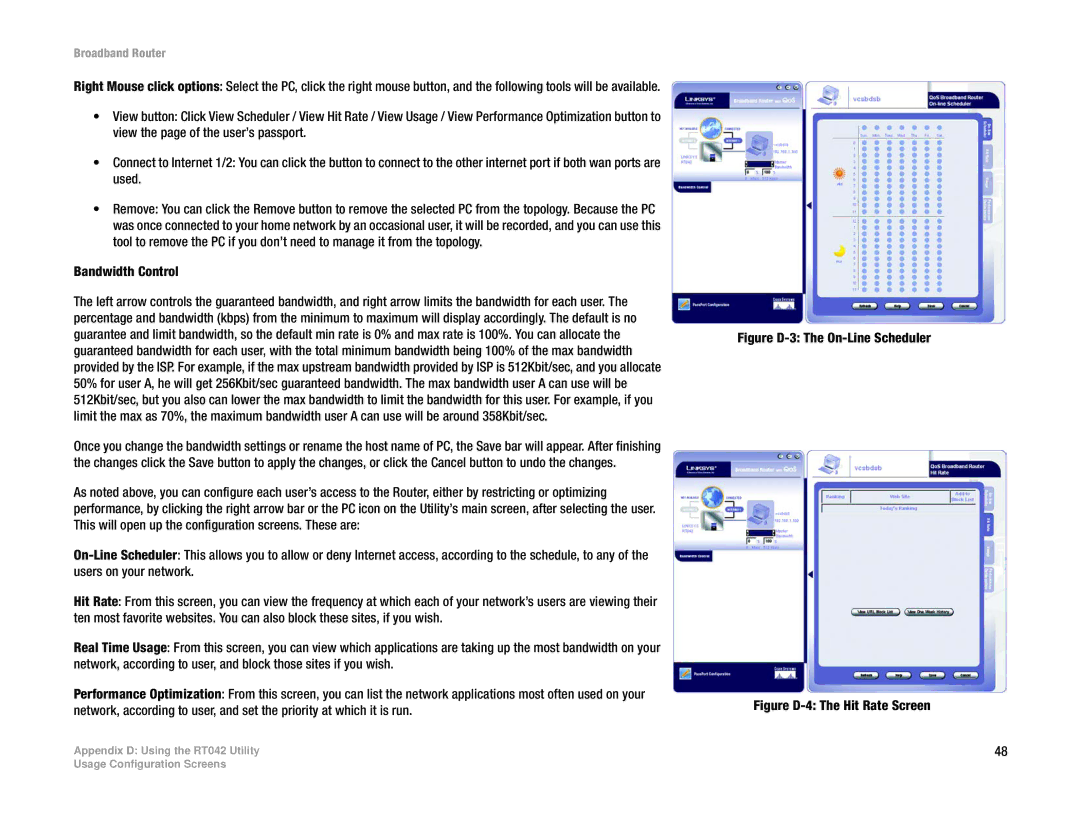 Linksys RT042 manual Figure D-3 The On-Line Scheduler 