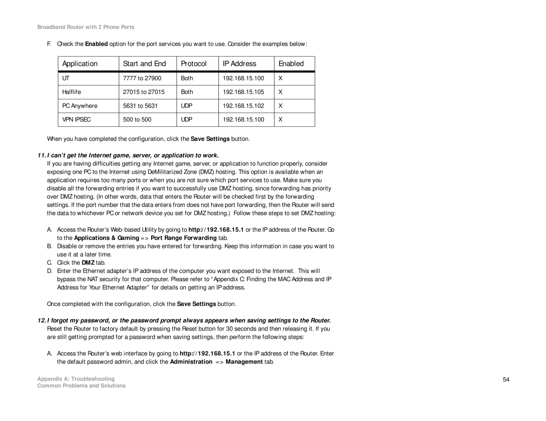 Linksys RT31P2-NA manual Can’t get the Internet game, server, or application to work 