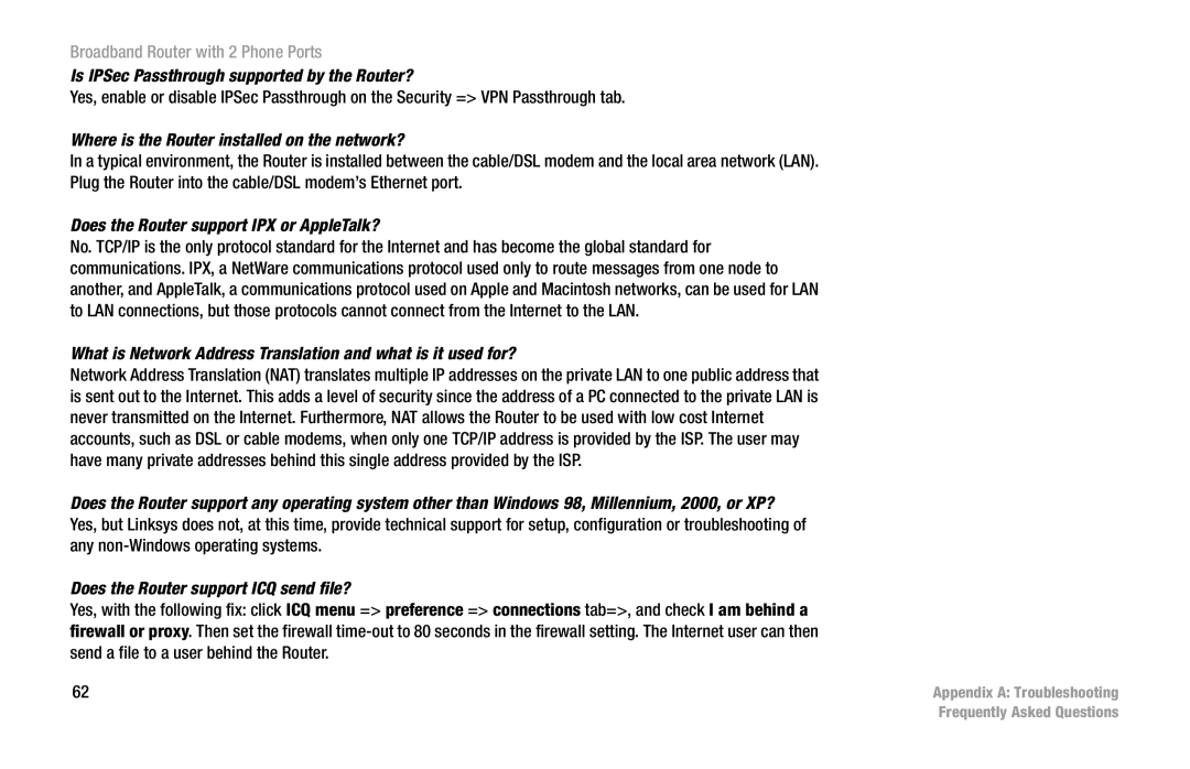 Linksys RT31P2 manual Is IPSec Passthrough supported by the Router?, Where is the Router installed on the network? 