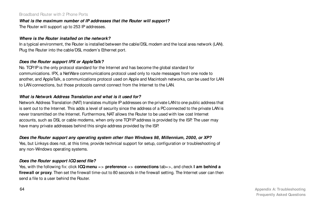 Linksys RTP300 manual Where is the Router installed on the network?, Does the Router support IPX or AppleTalk? 