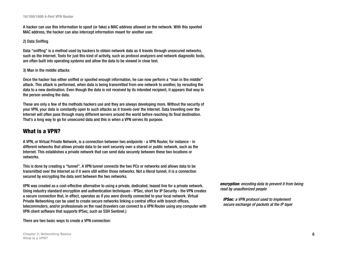 Linksys RV0041 manual What is a VPN?, There are two basic ways to create a VPN connection 