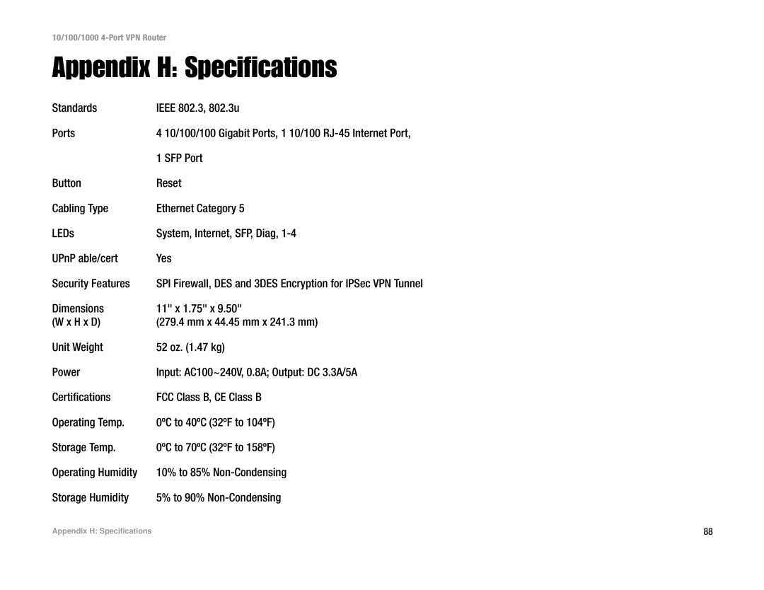 Linksys RV0041 manual Appendix H Specifications, Standards Ieee 802.3, 802.3u Ports, SFP Port 