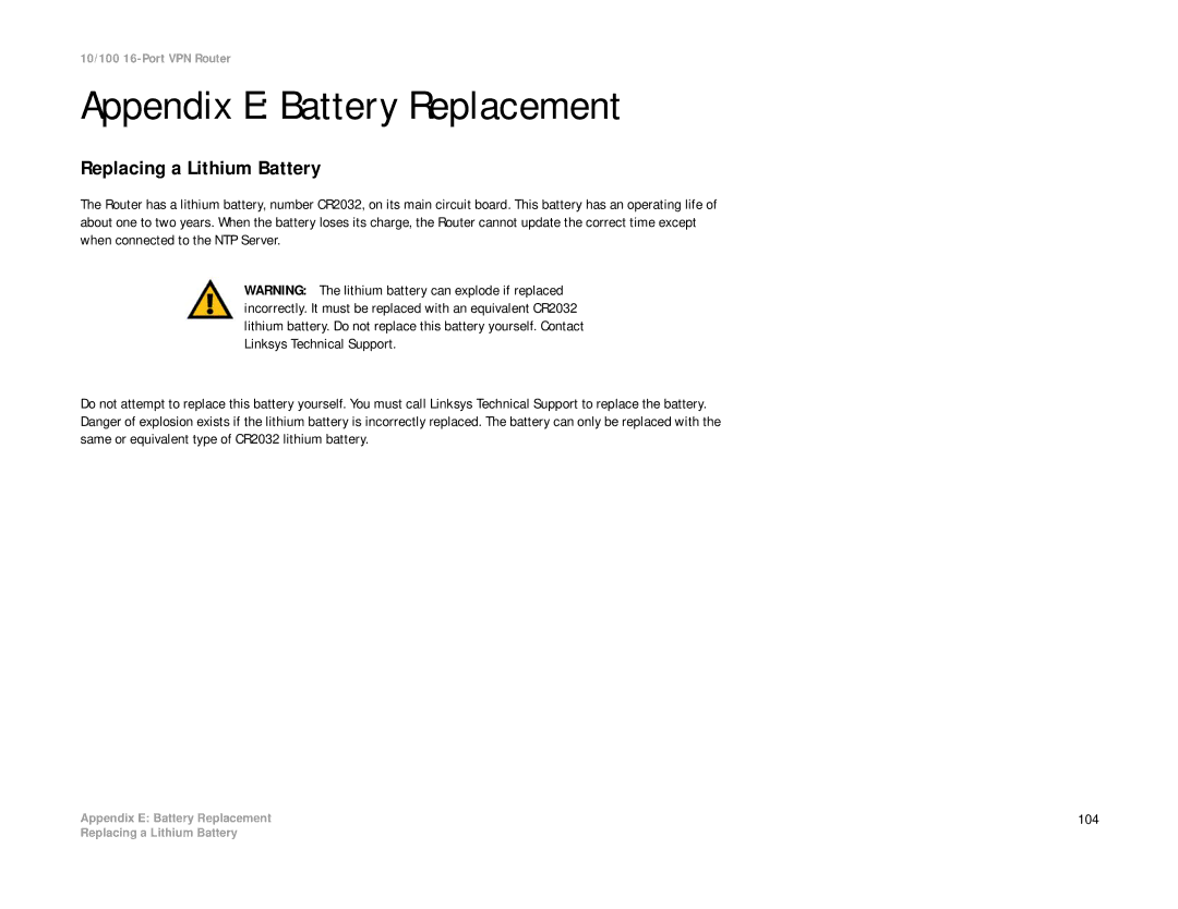 Linksys RV016 manual Appendix E Battery Replacement, Replacing a Lithium Battery 