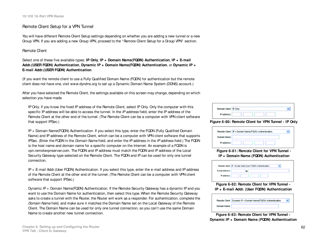 Linksys RV016 manual Remote Client Setup for a VPN Tunnel 