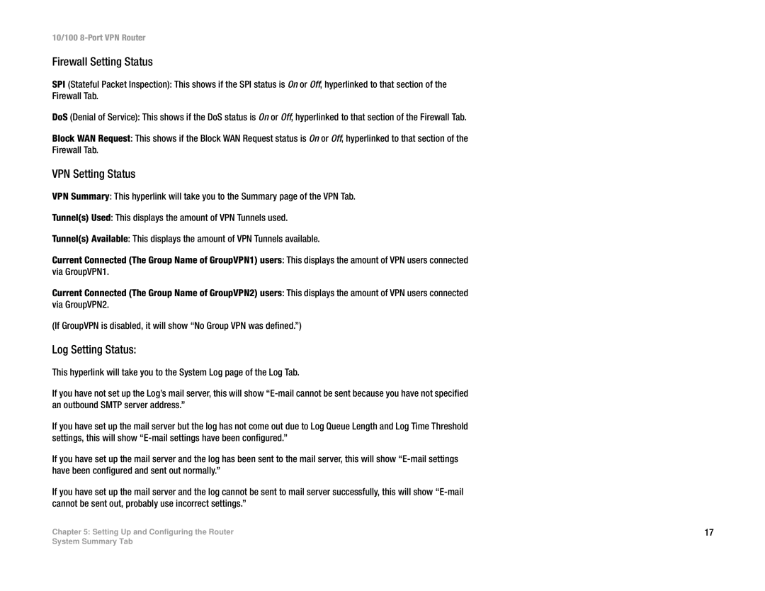 Linksys RV082 manual Firewall Setting Status, VPN Setting Status, Log Setting Status 