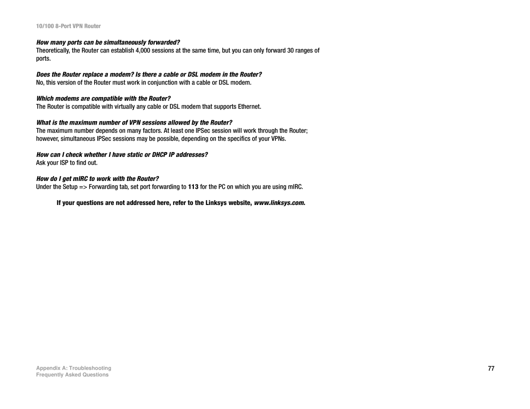 Linksys RV082 manual How many ports can be simultaneously forwarded?, Which modems are compatible with the Router? 