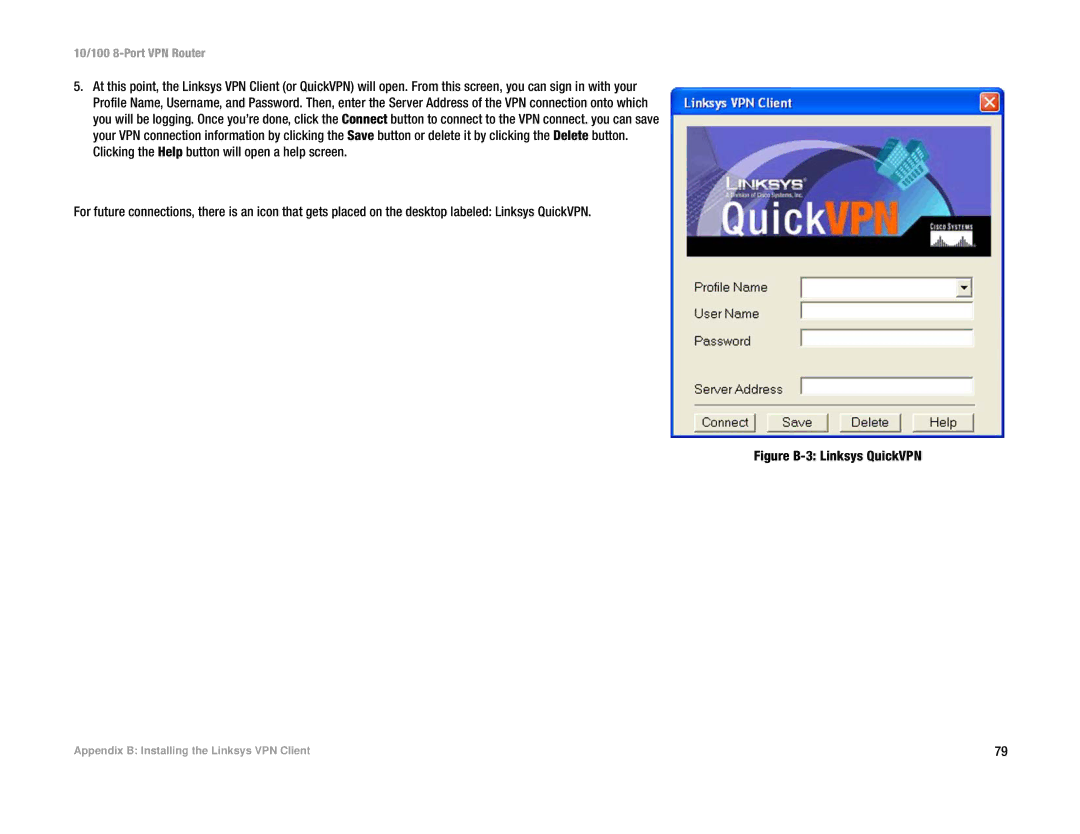 Linksys RV082 manual Figure B-3 Linksys QuickVPN 