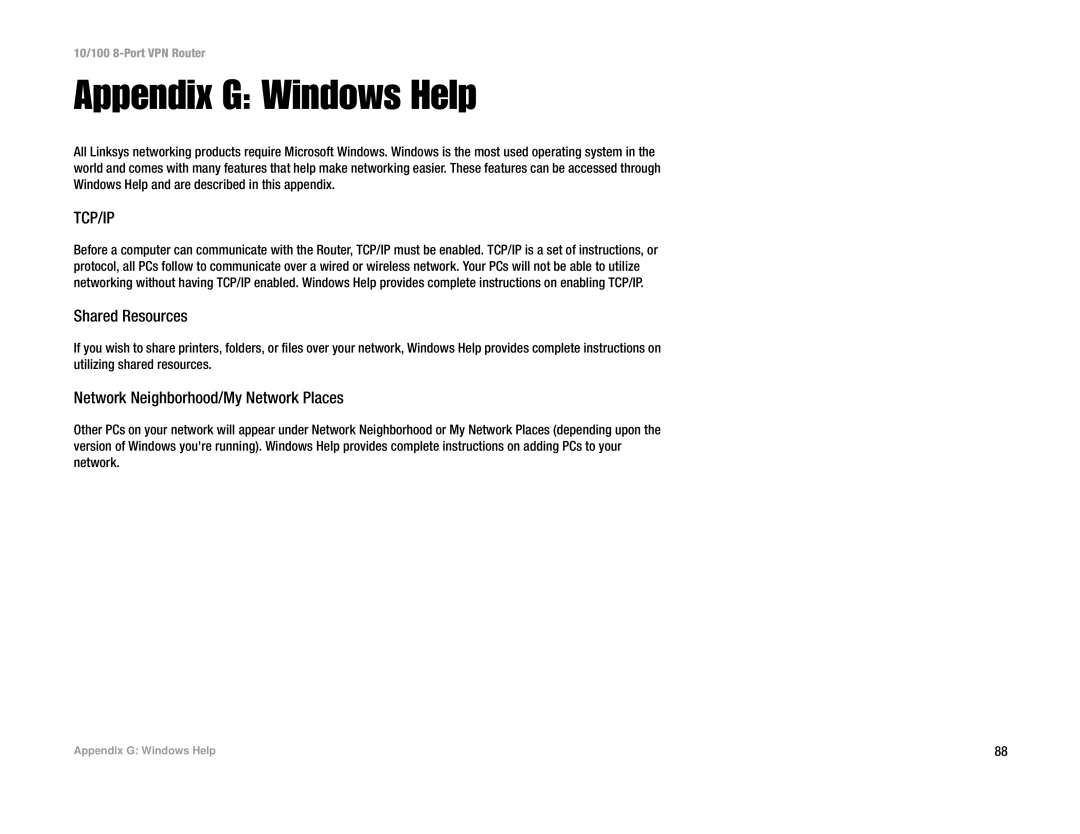 Linksys RV082 manual Appendix G Windows Help, Shared Resources, Network Neighborhood/My Network Places 