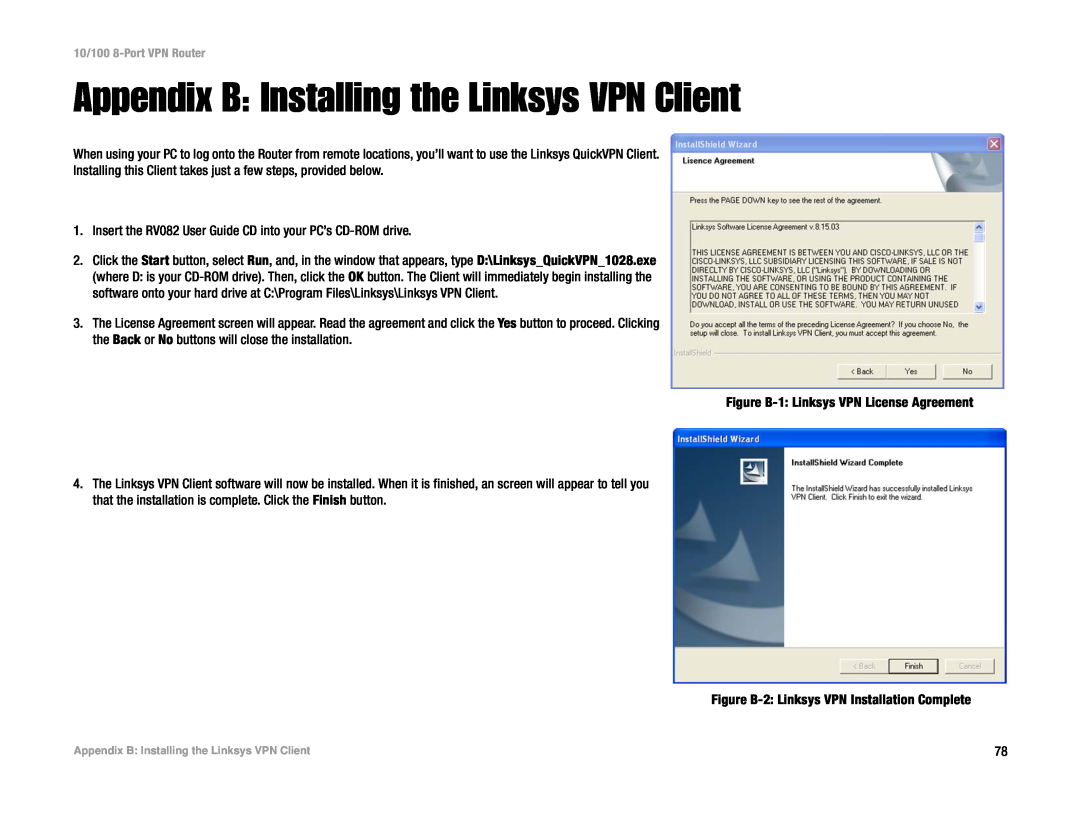 Linksys RV082 manual Appendix B Installing the Linksys VPN Client 