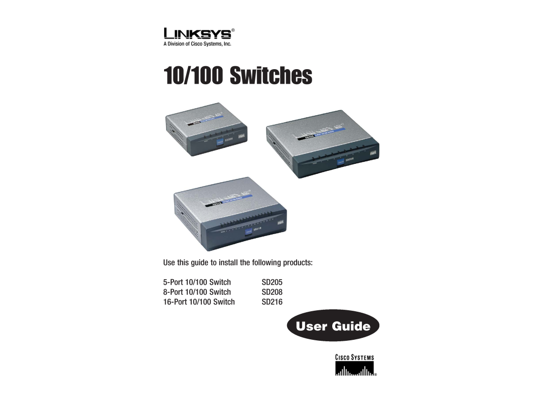 Linksys SD205 manual Use this guide to install the following products, Port 10/100 Switch, 10/100 Switches, User Guide 