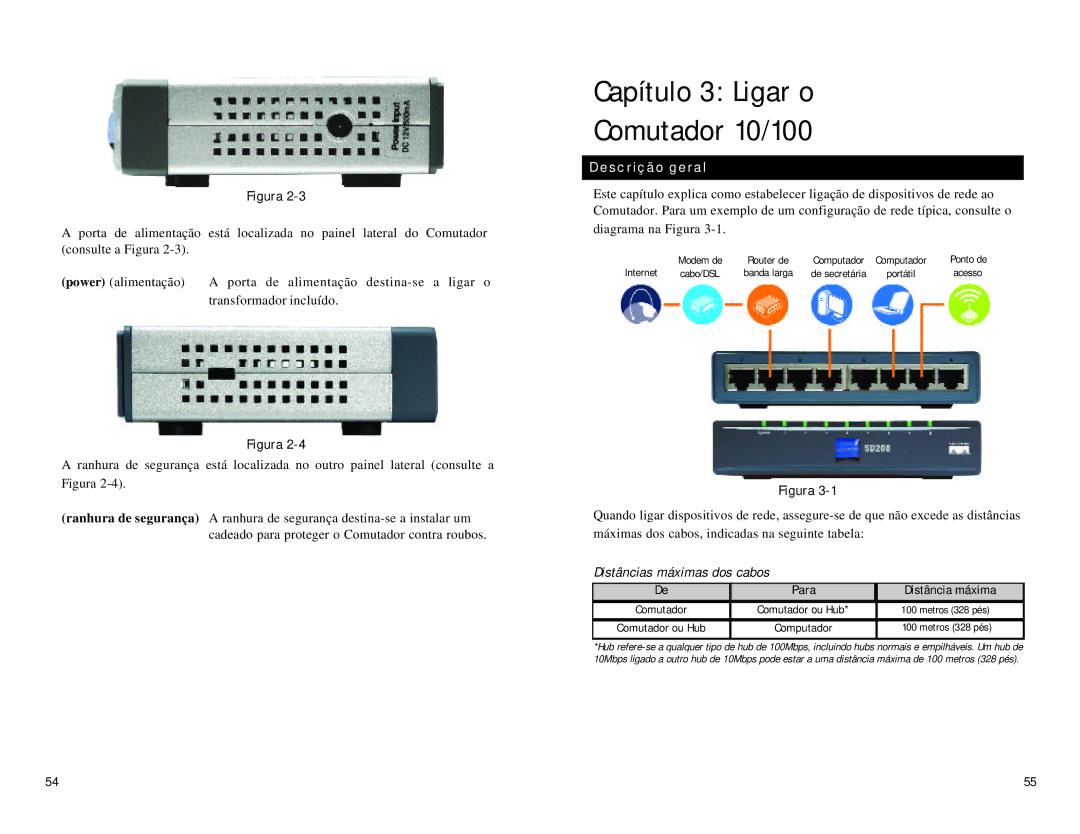 Linksys SD208, SD216 manual Capítulo 3 Ligar o Comutador 10/100, Planear a disposição da rede Descrição geral 