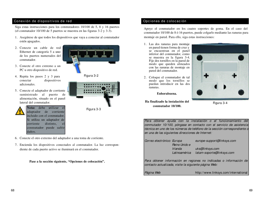 Linksys SD216, SD208 Conexión de dispositivos de red, Opciones de colocación, Enhorabuena Ha finalizado la instalación del 