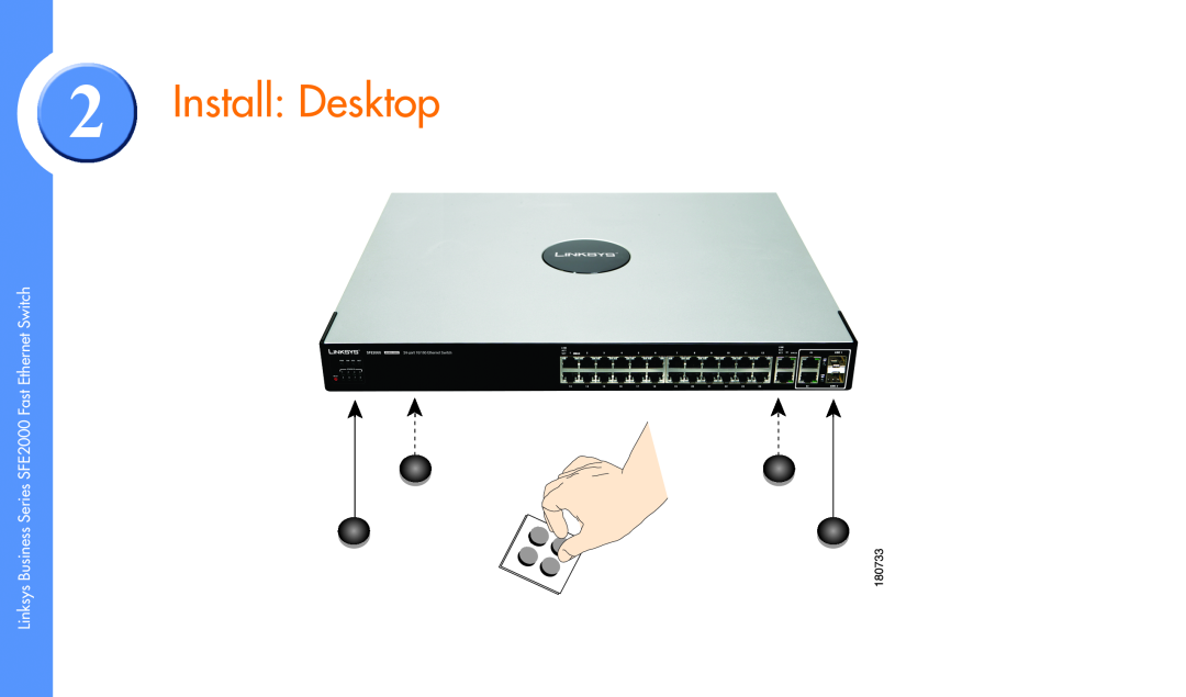 Linksys manual Install Desktop, Linksys Business Series SFE2000 Fast Ethernet Switch 