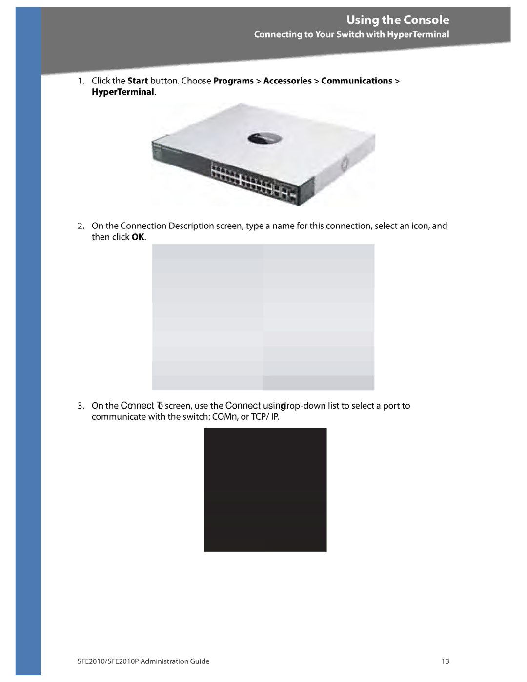 Linksys SFE2010P manual Using the Console 