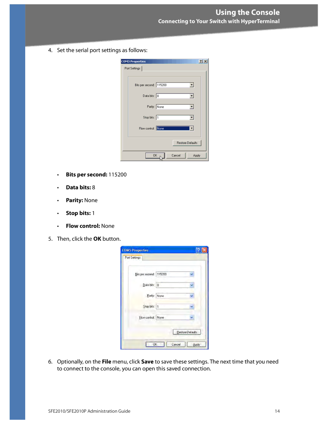 Linksys SFE2010P manual Set the serial port settings as follows 