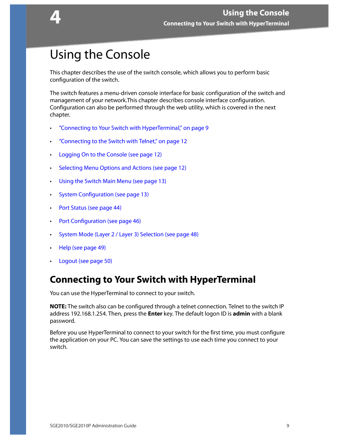 Linksys SGE2010P manual Using the Console, Connecting to Your Switch with HyperTerminal 