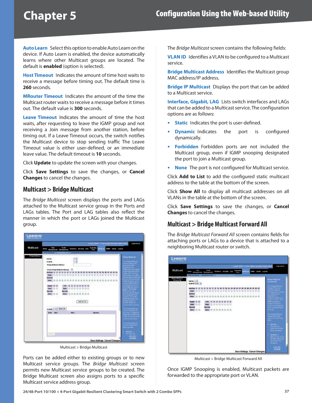 Linksys SLM224G4S manual Multicast Bridge Multicast Forward All 