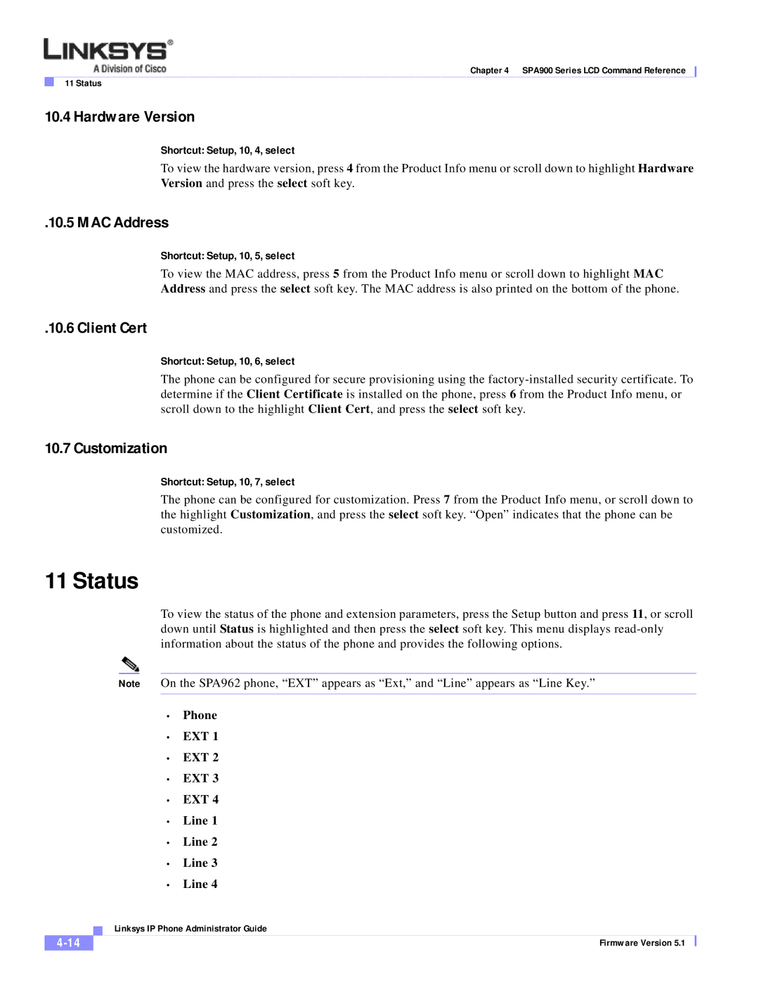 Linksys SPA 900 SERIES manual Status, Hardware Version, MAC Address, Client Cert, Customization 