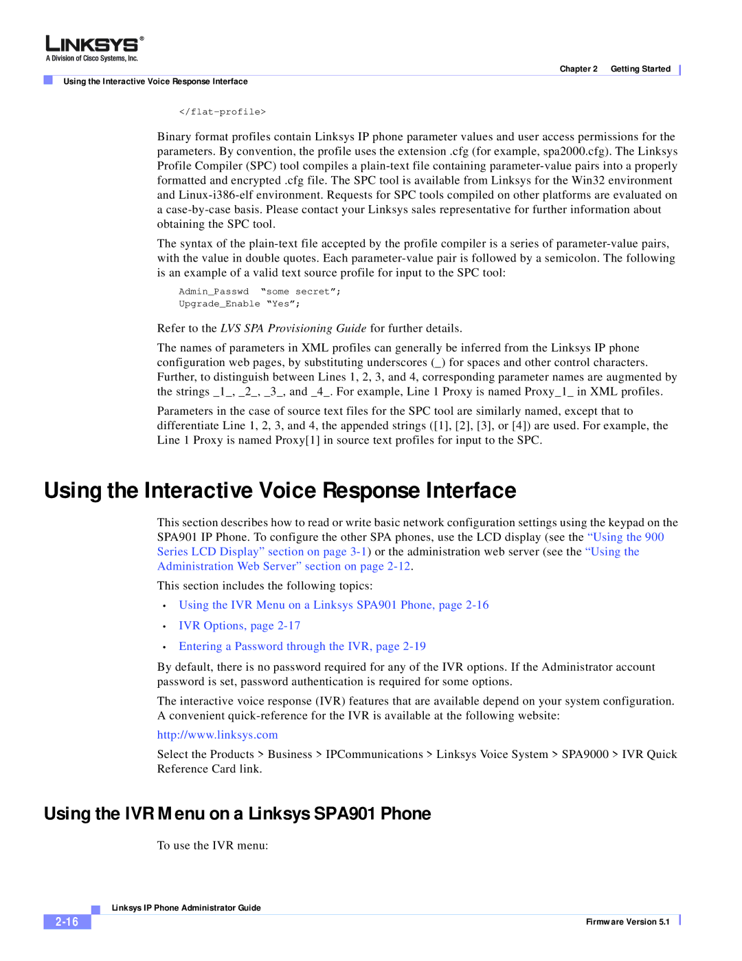 Linksys SPA 900 SERIES manual Using the Interactive Voice Response Interface, Using the IVR Menu on a Linksys SPA901 Phone 