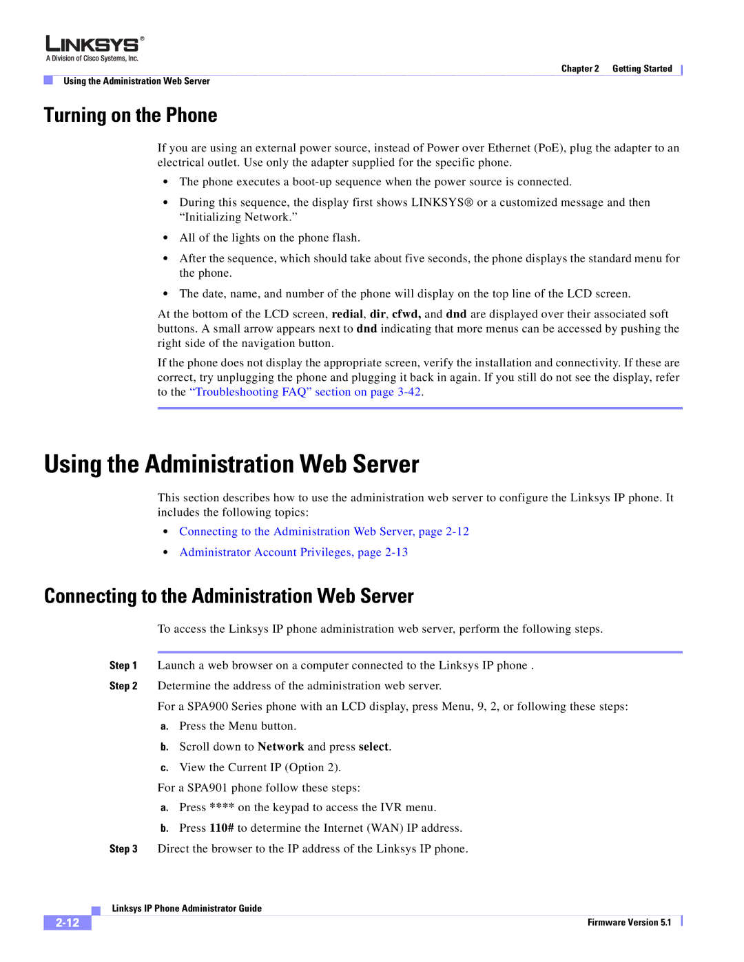 Linksys SPA 900 SERIES manual Using the Administration Web Server, Turning on the Phone 