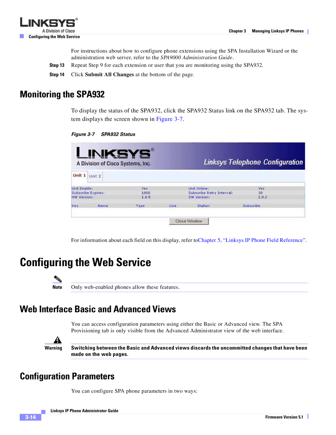 Linksys SPA 900 SERIES manual Configuring the Web Service, Monitoring the SPA932, Web Interface Basic and Advanced Views 