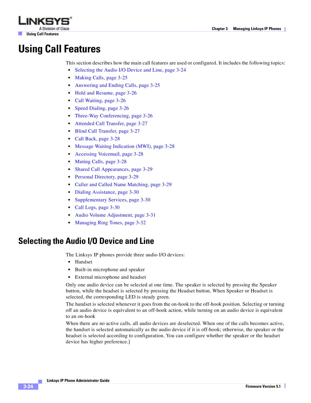 Linksys SPA 900 SERIES manual Using Call Features, Selecting the Audio I/O Device and Line 