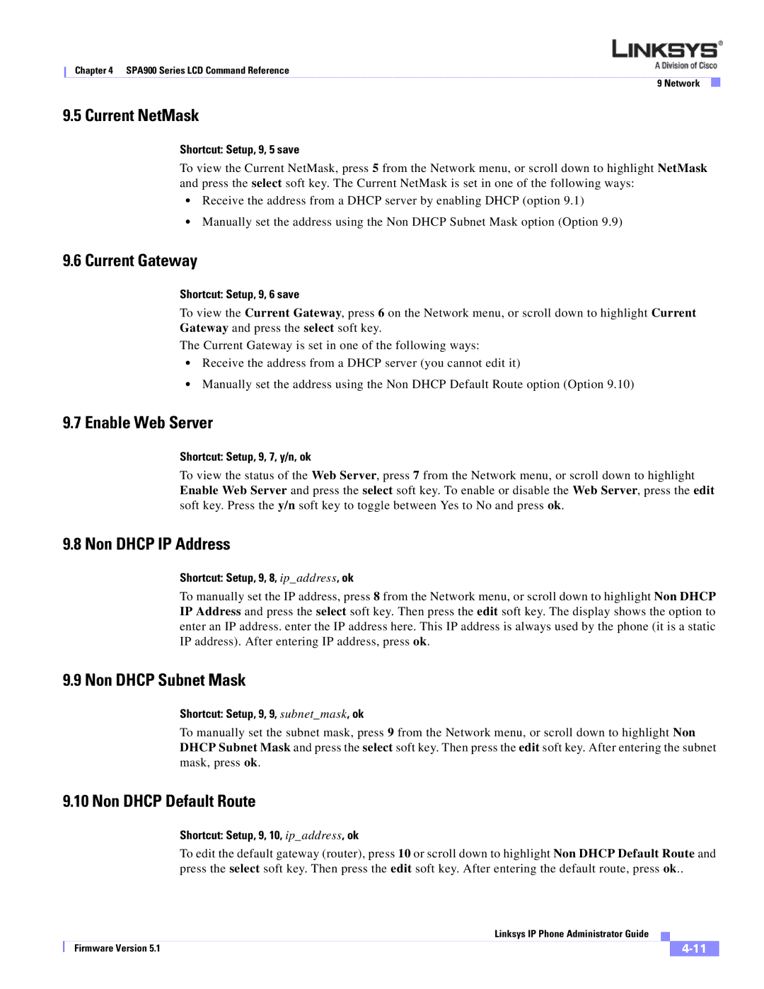 Linksys SPA 900 SERIES Current NetMask, Current Gateway, Enable Web Server, Non Dhcp IP Address, Non Dhcp Subnet Mask 