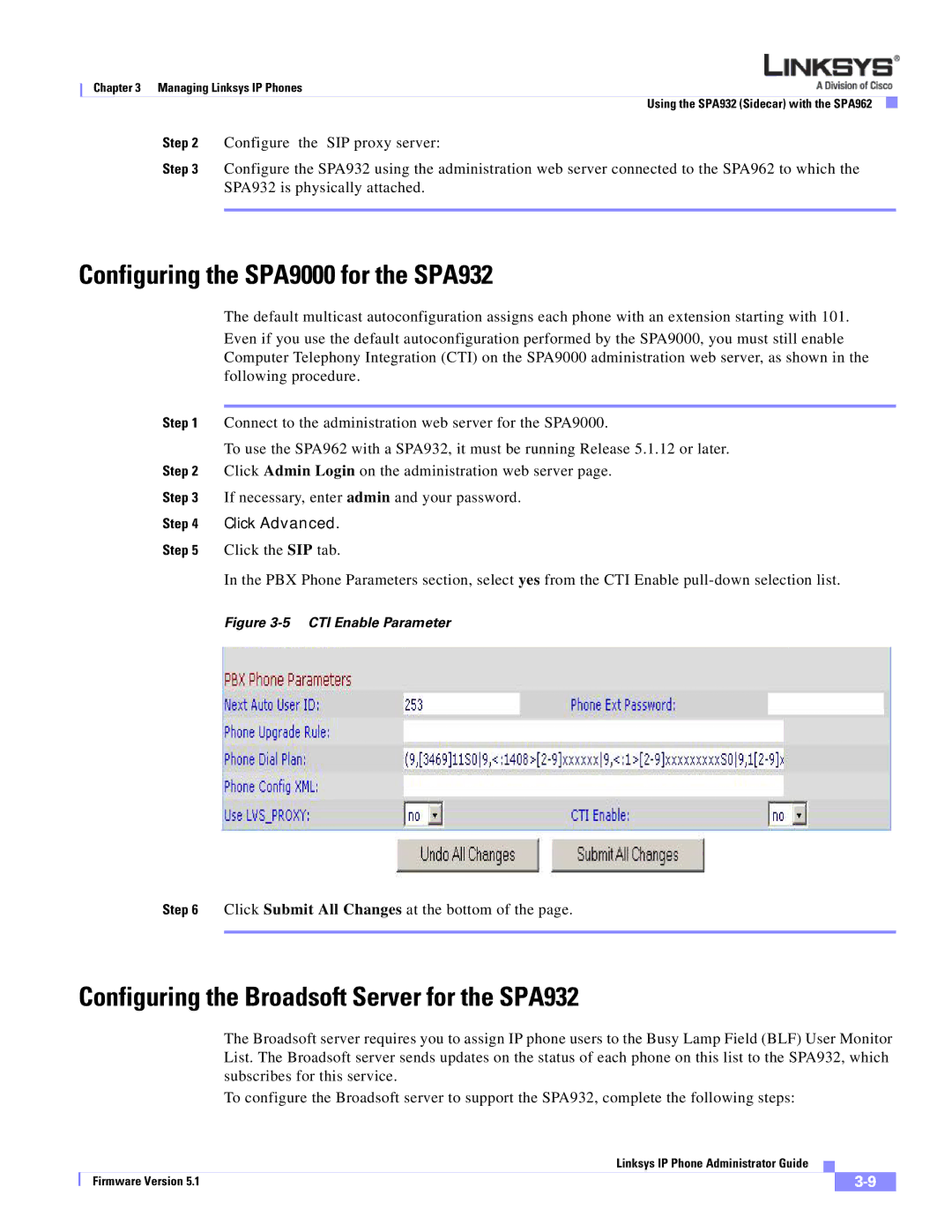 Linksys SPA 900 manual Configuring the SPA9000 for the SPA932, Configuring the Broadsoft Server for the SPA932 