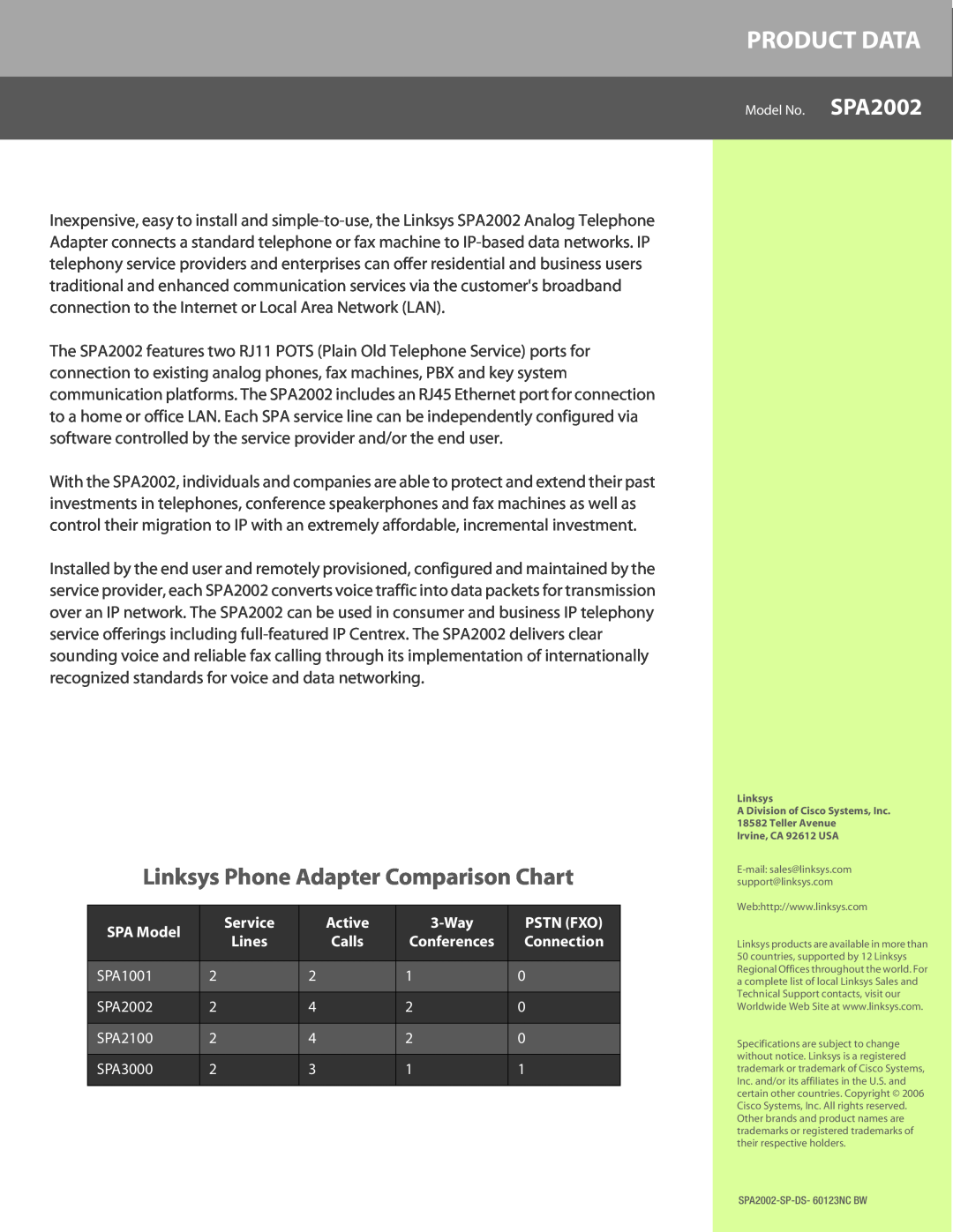 Linksys SPA2002 Linksys Phone Adapter Comparison Chart, Product Data, SPA Model, Service, Active, 3-Way, Pstn Fxo, Lines 