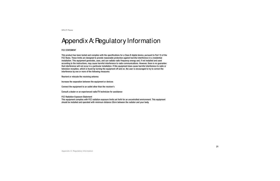 Linksys SPA941, SPA942, SPA922, SPA921, SPA 922 manual Appendix a Regulatory Information, FCC Statement 