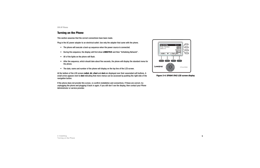 Linksys SPA 922, SPA942, SPA922, SPA921 manual Turning on the Phone, SPA941/942 LCD screen display 