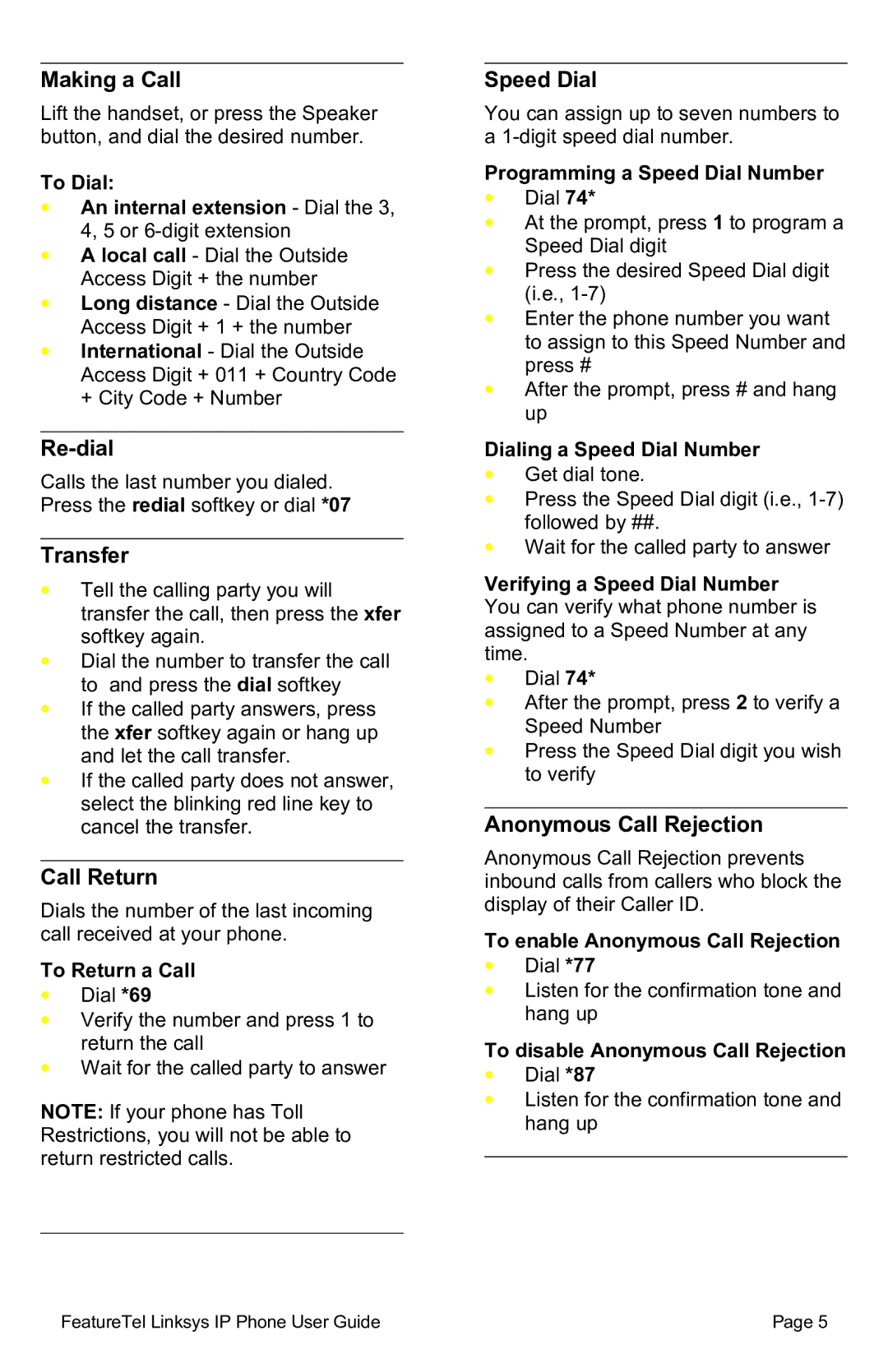 Linksys SPA941/SPA942 manual Making a Call, Re-dial, Transfer, Call Return, Speed Dial, Anonymous Call Rejection 