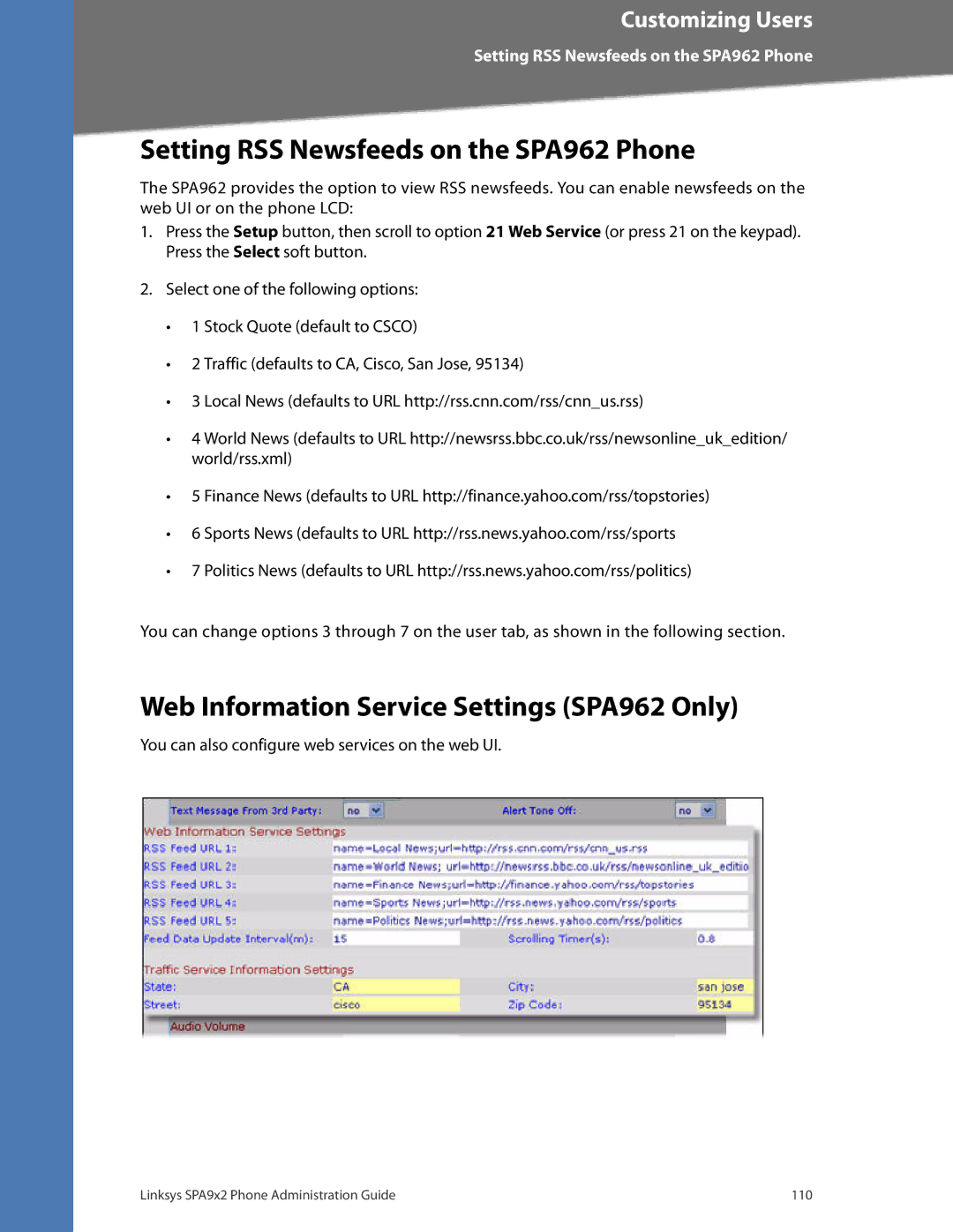 Linksys SPA942, SPA932, SPA922 manual Setting RSS Newsfeeds on the SPA962 Phone, Web Information Service Settings SPA962 Only 