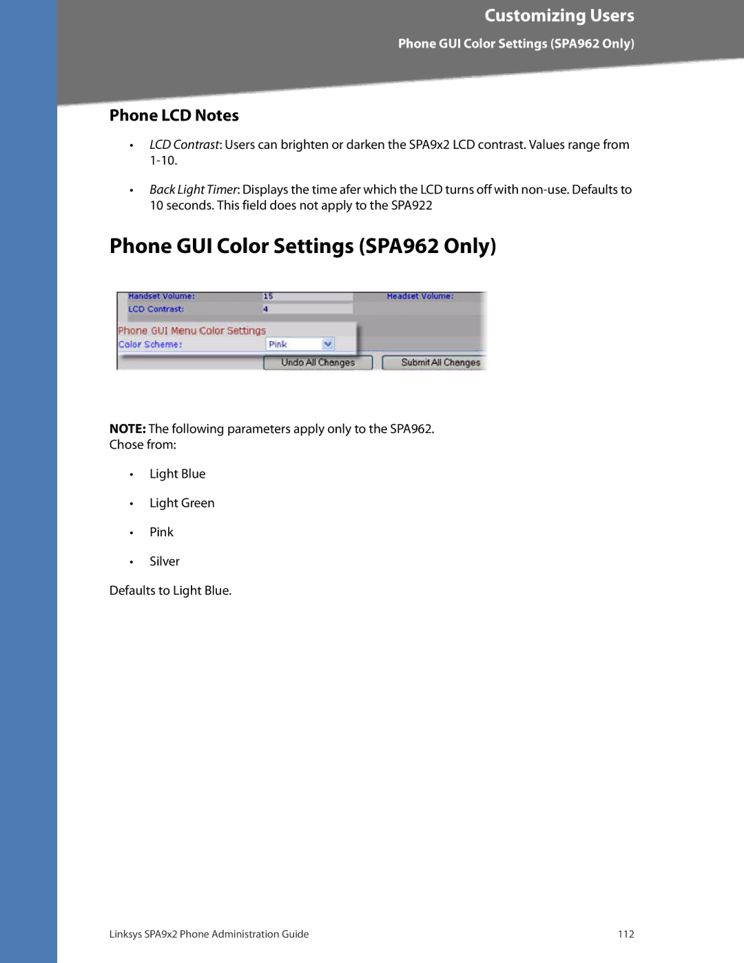 Linksys SPA922, SPA942, SPA932 manual Phone GUI Color Settings SPA962 Only, Phone LCD Notes 