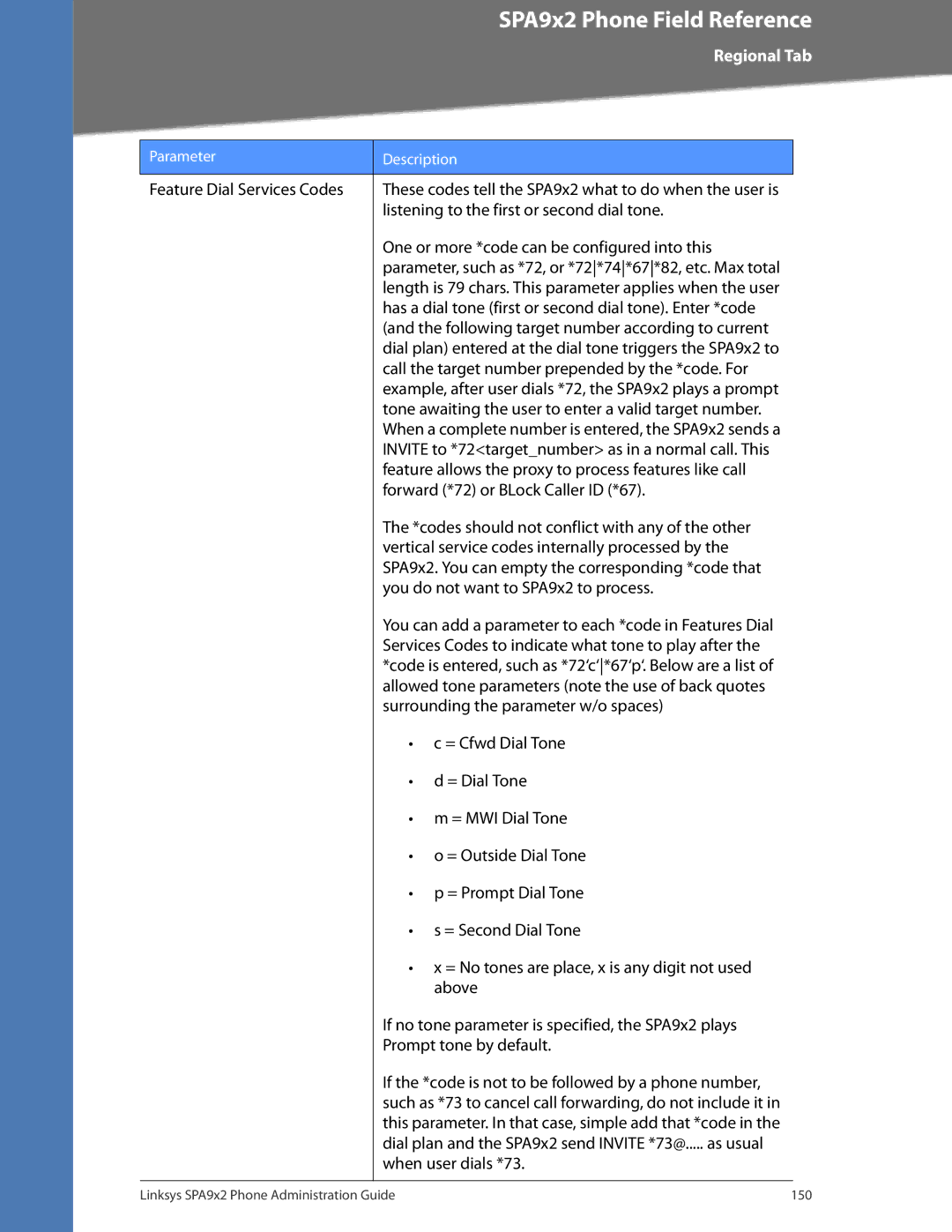 Linksys SPA942 Feature Dial Services Codes, Listening to the first or second dial tone, Forward *72 or BLock Caller ID *67 