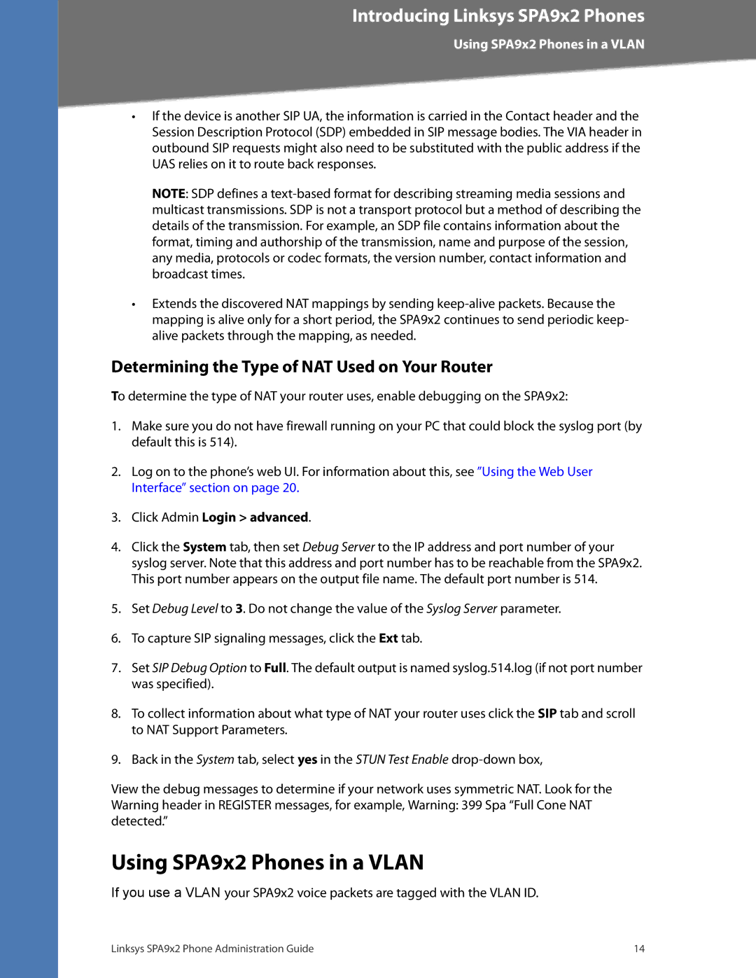 Linksys SPA942, SPA962, SPA932, SPA922 manual Using SPA9x2 Phones in a Vlan, Determining the Type of NAT Used on Your Router 