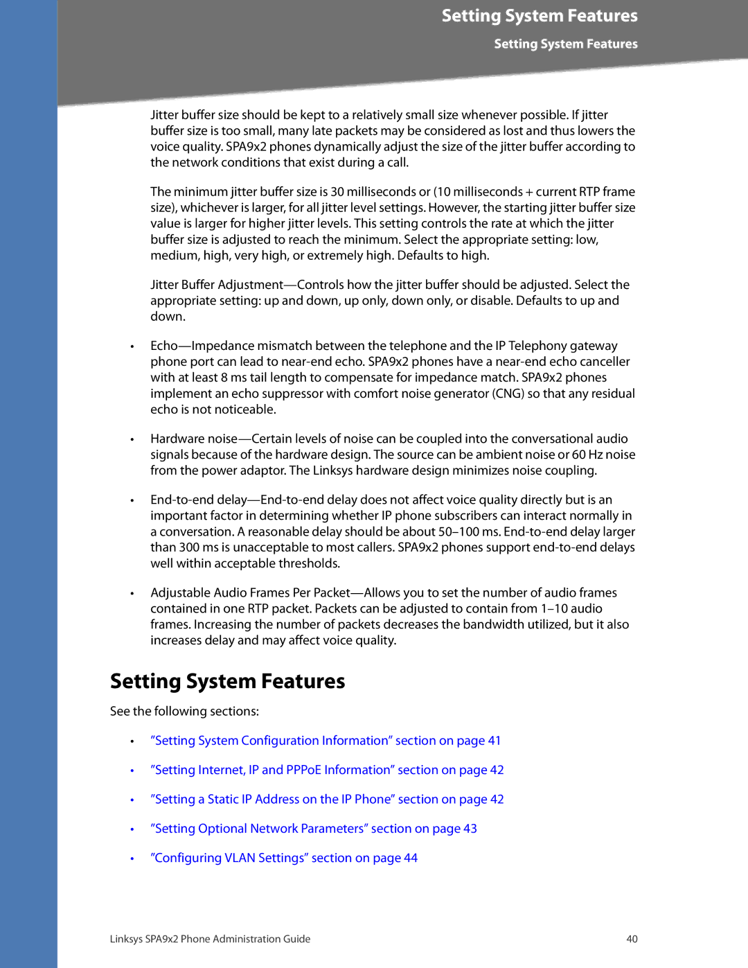 Linksys SPA922, SPA962, SPA942, SPA932 manual Setting System Features, See the following sections 