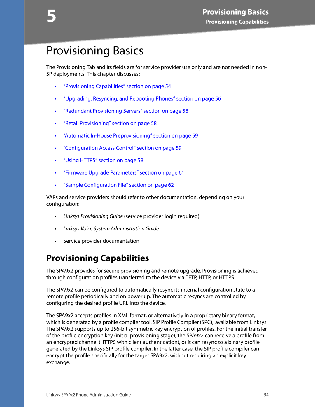 Linksys SPA942, SPA962, SPA932, SPA922 manual Provisioning Basics, Provisioning Capabilities, Service provider documentation 