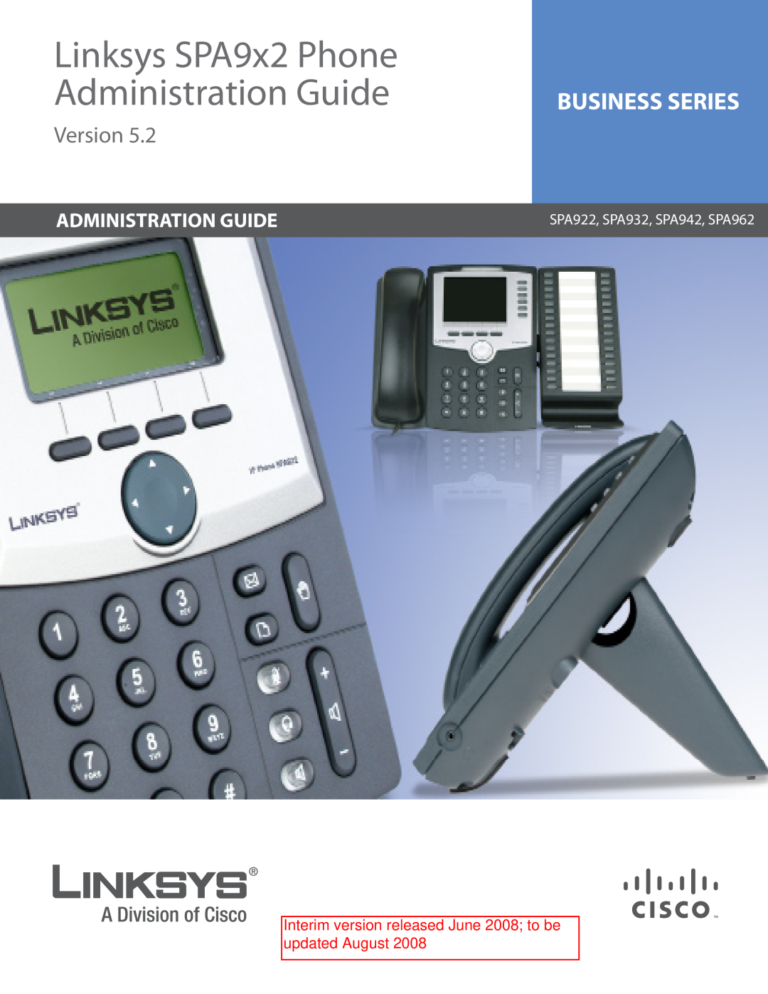 Linksys manual Linksys SPA9x2 Phone Administration Guide, Business Series, Version, SPA922, SPA932, SPA942, SPA962 