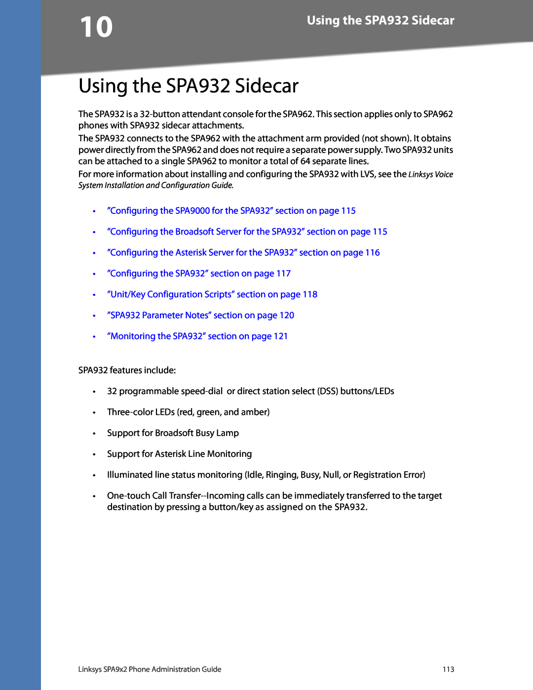 Linksys SPA962, SPA942, SPA922 manual Using the SPA932 Sidecar, ”Configuring the SPA9000 for the SPA932” section on page 