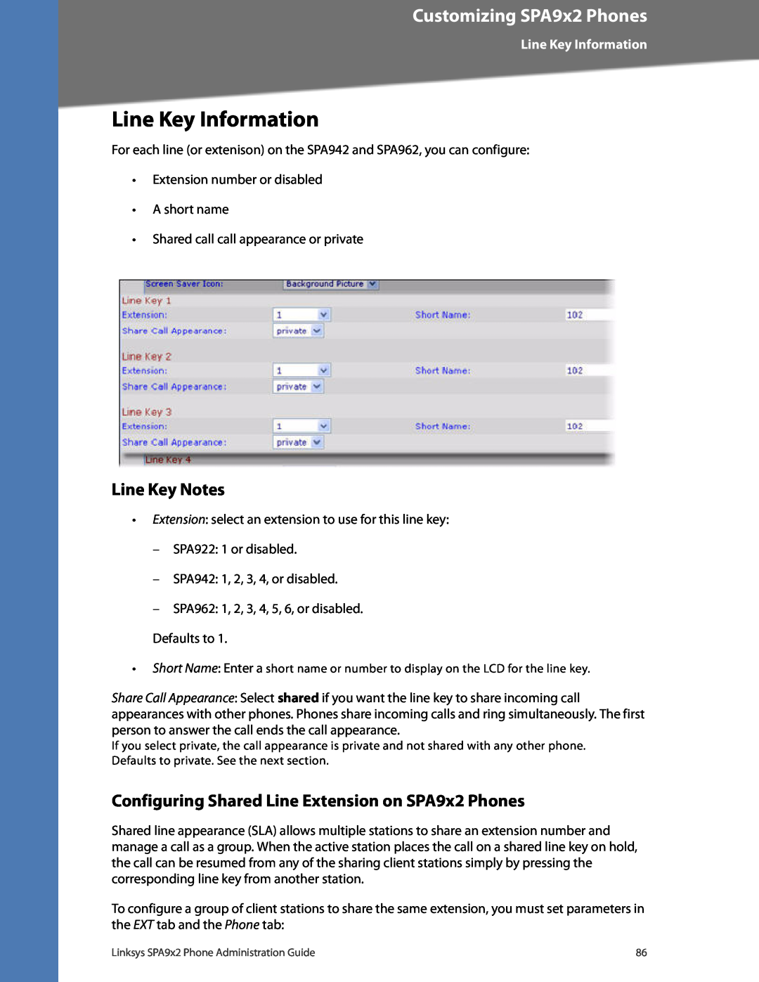 Linksys SPA942, SPA962, SPA932 Line Key Information, Line Key Notes, Configuring Shared Line Extension on SPA9x2 Phones 