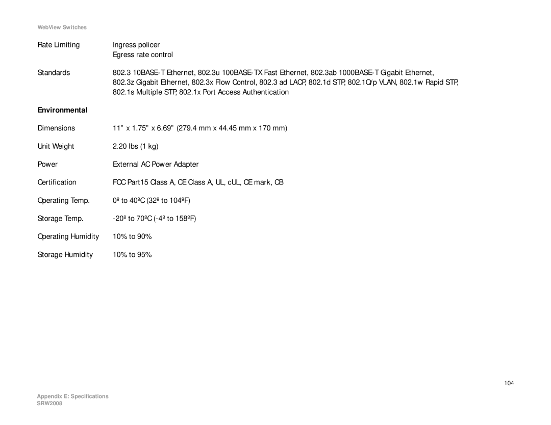 Linksys SRW2008P, SRW2008MP manual Rate Limiting Ingress policer Egress rate control Standards 