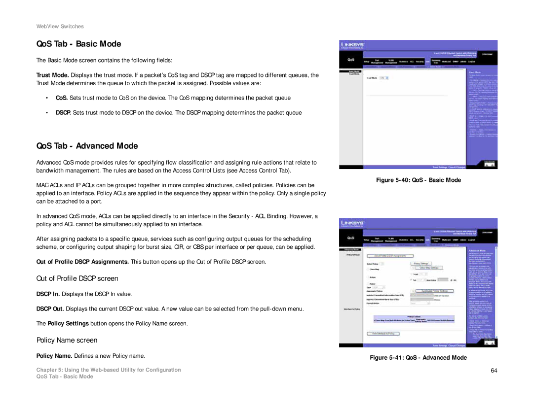 Linksys SRW208 manual QoS Tab Basic Mode, QoS Tab Advanced Mode, Out of Profile Dscp screen, Policy Name screen 