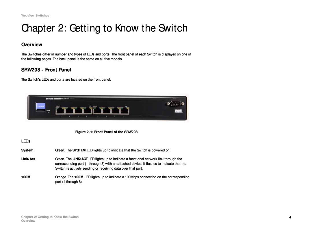 Linksys manual Getting to Know the Switch, Overview, SRW208 - Front Panel 