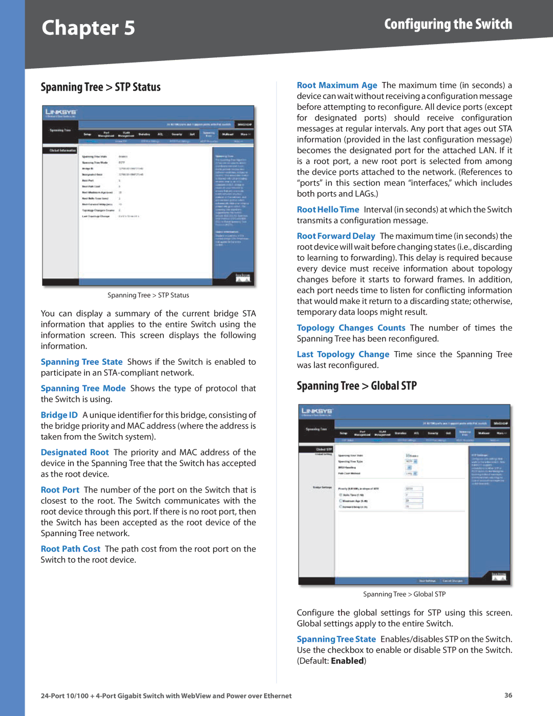 Linksys SRW224G4P manual Spanning Tree STP Status, Spanning Tree Global STP 