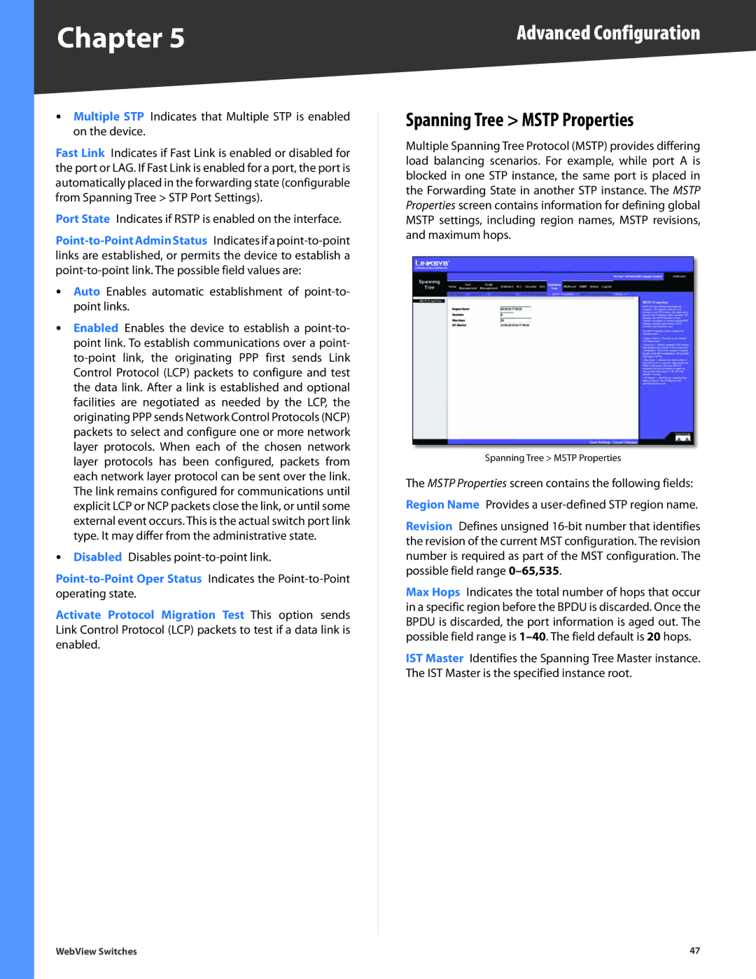 Linksys SRW2016, SRW248G4, SRW2048, SRW2024, SRW224G4 manual Advanced Configuration, Spanning Tree Mstp Properties 